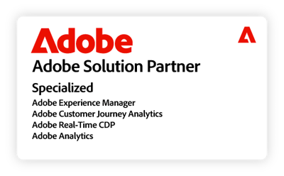 Adobe Solutions Partner badge. Specialized: Adobe AEM, Adobe Customer Journey Analytics, Adobe Real-Time CDP, Adobe Analytics
